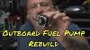 Johnson Evinrude Small Outboard Fuel Pump Rebuild Repair Or Service