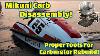 Mikuni Carburetor Disassembly Proper Tools For Carburetor Rebuild