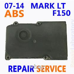 REPAIR SERVICE 2007- 2014 Ford F150 Lincoln MARK LT ABS Pump Control Module
