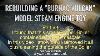 Rebuilding A Burnac Vulcan Model Steam Engine Toy Part 3